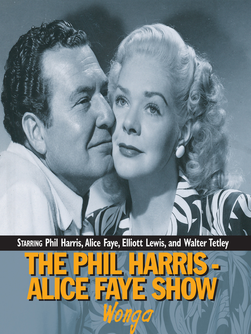 Cover image for The Phil Harris - Alice Faye Show: Wonga